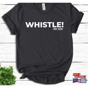 Futbol Shirt Motivational Sport Tshirt Ted Team Tee Unisex